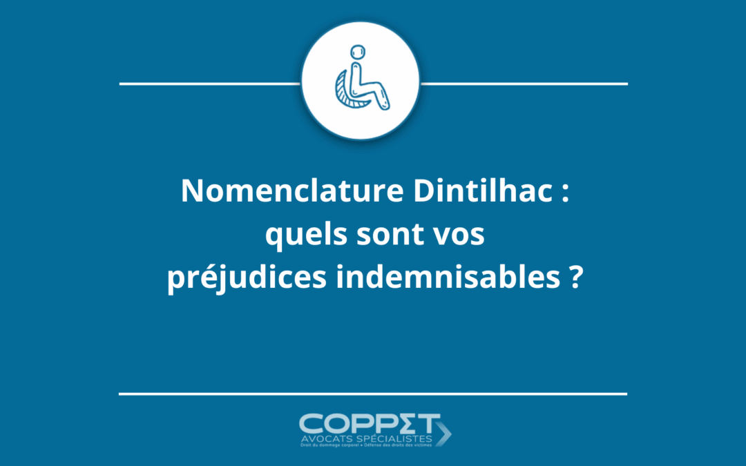 Nomenclature Dintilhac : quels sont vos préjudices indemnisables ?