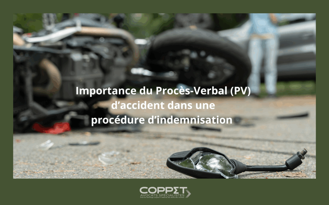 Importance du Procès-Verbal (PV) d’accident dans une procédure d’indemnisation