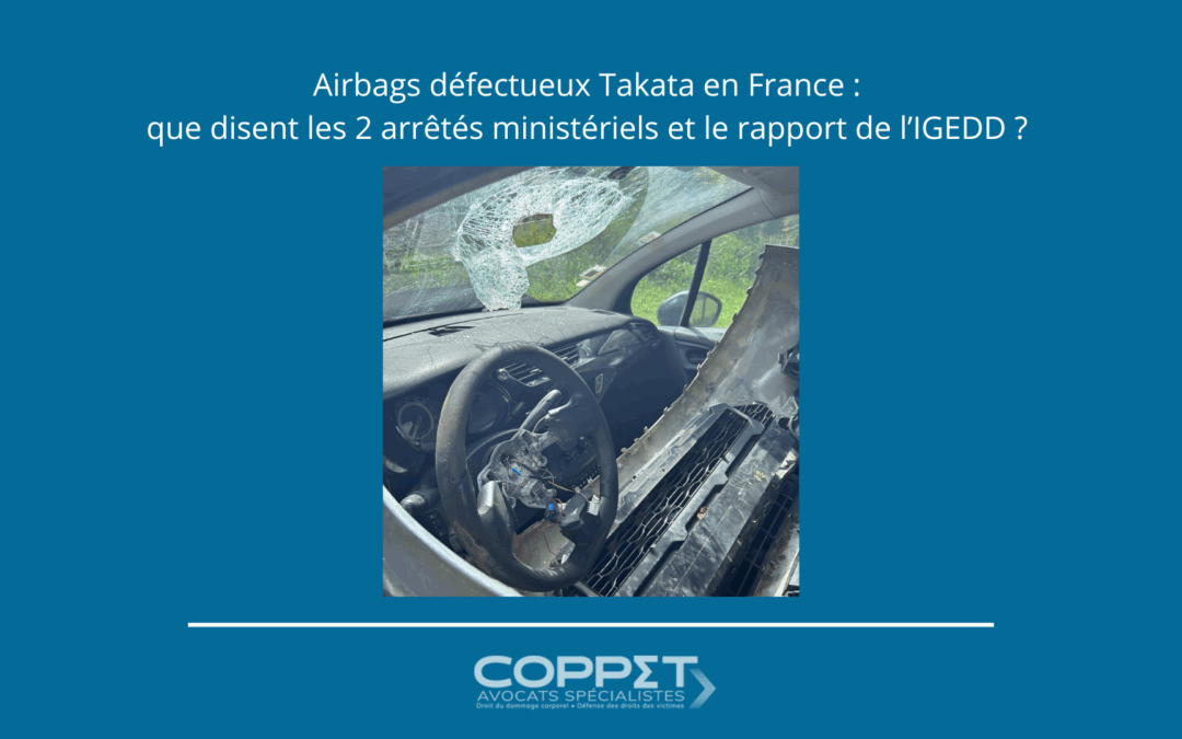 Airbags défectueux Takata en France : que disent les 2 arrêtés et le rapport de l’IGEDD ?