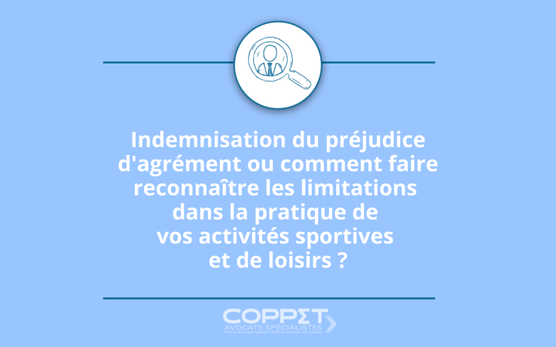 Préjudice d&rsquo;agrément : indemniser vos limitations dans vos activités sportives et de loisirs