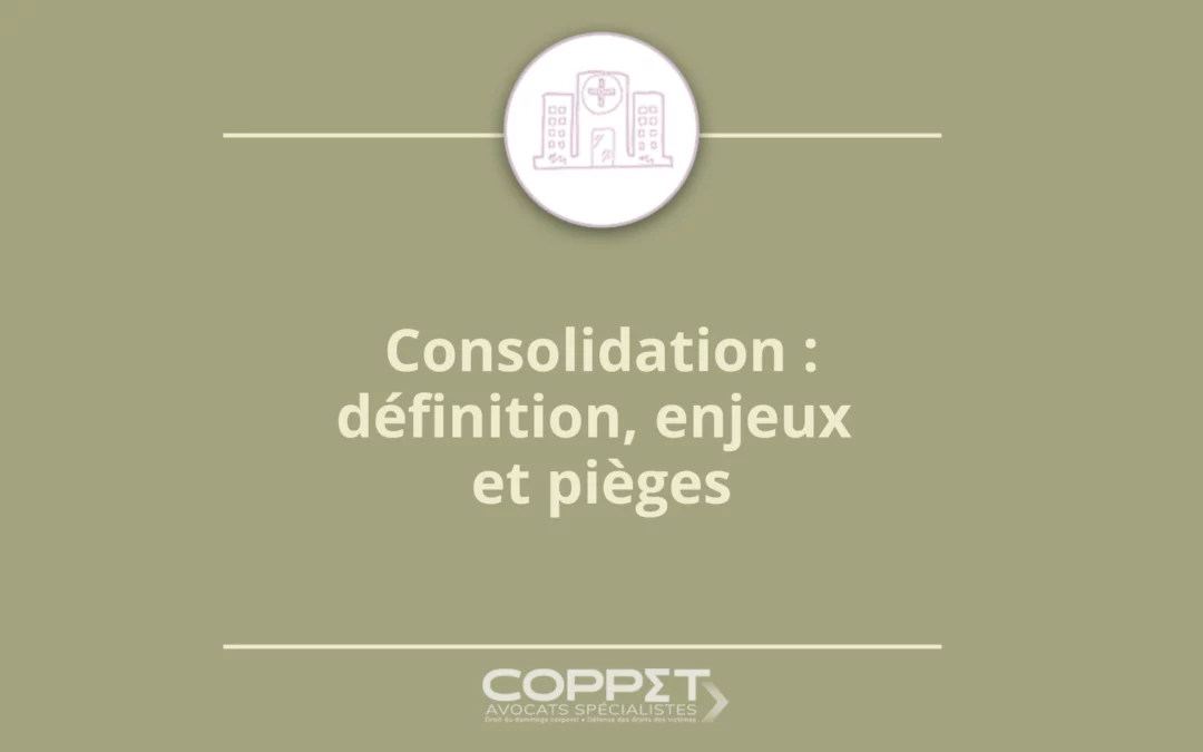 Consolidation médicale : définition, enjeux et pièges