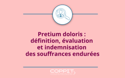 Pretium doloris : définition, évaluation et indemnisation des souffrances endurées
