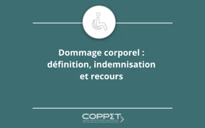Dommage corporel : définition, indemnisation et recours