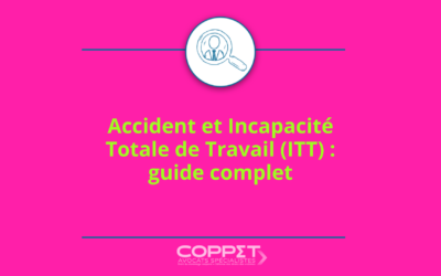 Accident et Incapacité Totale de Travail (ITT) : guide complet