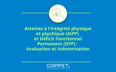 Atteinte à l’Intégrité Physique et Psychique et Déficit Fonctionnel Permanent : évaluation et indemnisation