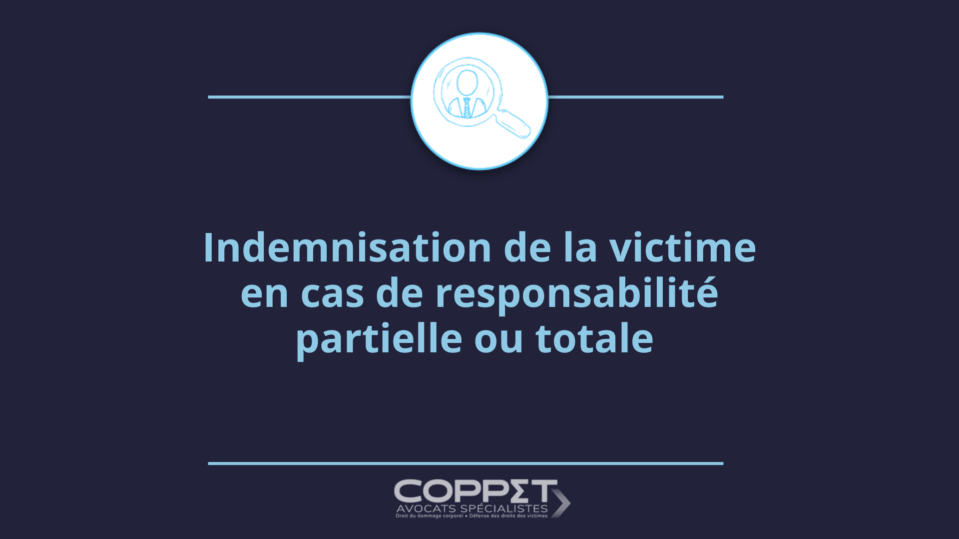 Indemnisation de la victime en cas de responsabilité partielle ou totale Indemnisation de la victime en cas de responsabilité partielle ou totale