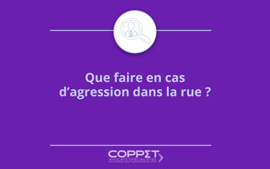 Que faire en cas d’agression dans la rue ?
