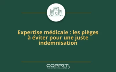 Expertise médicale : les pièges à éviter pour une juste indemnisation