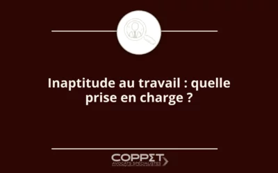 Inaptitude au travail : quelle prise en charge ?