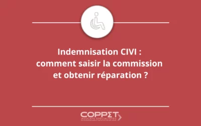 Indemnisation CIVI : comment saisir la commission et obtenir réparation ?