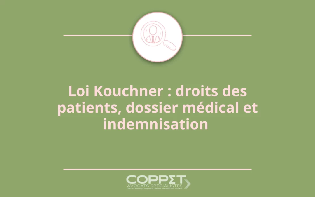 Loi Kouchner : droits des patients, dossier médical et indemnisation